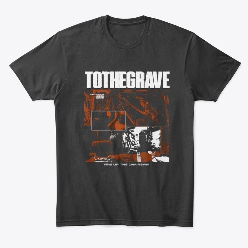 To the Grave Merch